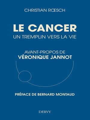 cover image of Le cancer, un tremplin vers la vie